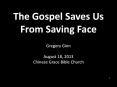 The Gospel Saves Us From Saving Face PowerPoint PPT Presentation