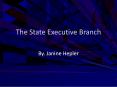 The State Executive Branch PowerPoint PPT Presentation