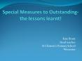 Special Measures to Outstanding- the lessons learnt! PowerPoint PPT Presentation