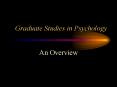Graduate Studies in Psychology PowerPoint PPT Presentation