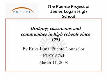 The Puente Project of James Logan High School