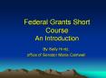 Federal Grants Short Course An Introduction PowerPoint PPT Presentation