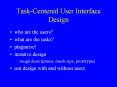 Task-Centered User Interface Design PowerPoint PPT Presentation