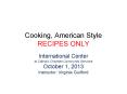 Cooking, American Style RECIPES ONLY PowerPoint PPT Presentation