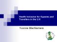 Health Inclusion for Gypsies and Travellers in the U.K PowerPoint PPT Presentation