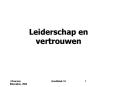 Leiderschap en vertrouwen PowerPoint PPT Presentation