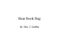 Bear Book Bag PowerPoint PPT Presentation