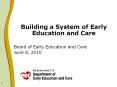 Building a System of Early Education and Care PowerPoint PPT Presentation