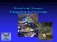 Groundwater Resource Management- Carbon County PowerPoint PPT Presentation