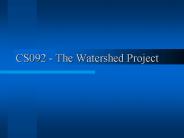 CS092 - The Watershed Project