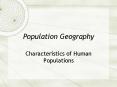 Population Geography PowerPoint PPT Presentation