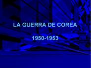 LA GUERRA DE COREA 1950-1953