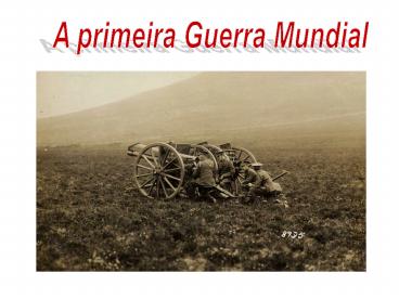 A primeira Guerra Mundial