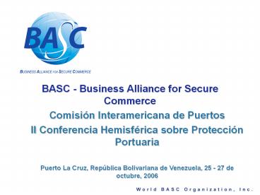 BASC - Business Alliance for Secure Commerce