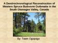 A Dendrochronological Reconstruction of Western Spruce Budworm Outbreaks in the South Okanagan Valley, Canada PowerPoint PPT Presentation