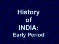 History of INDIA: Early Period PowerPoint PPT Presentation