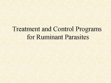 Treatment and Control Programs for Ruminant Parasites