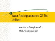 Wear And Appearance Of The Uniform