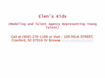 Elen's Kids Modeling and Talent Agency Represents Young Talent