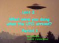 What were you doing when the UFO arrived? PowerPoint PPT Presentation