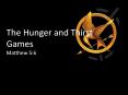 The Hunger and Thirst Games PowerPoint PPT Presentation