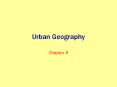 Urban%20Geography PowerPoint PPT Presentation
