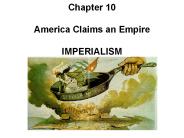 Chapter 10   America Claims an Empire IMPERIALISM