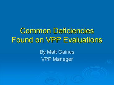Common Deficiencies Found on VPP Evaluations