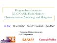Program Interference in MLC NAND Flash Memory: Characterization, Modeling, and Mitigation PowerPoint PPT Presentation
