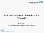 Paediatric Advanced Nurse Practice Education