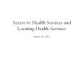 Access to Health Services and Locating Health Services PowerPoint PPT Presentation