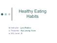 Healthy Eating Habits PowerPoint PPT Presentation