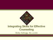 Integrating Skills for Effective Counseling