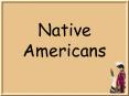 Native Americans PowerPoint PPT Presentation