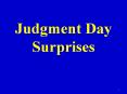 Judgment Day Surprises PowerPoint PPT Presentation