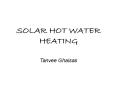 SOLAR HOT WATER HEATING PowerPoint PPT Presentation