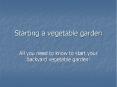 Starting a vegetable garden PowerPoint PPT Presentation
