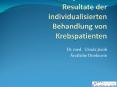 Klinische Aspekte und Resultate der individualisierten Behandlung von Krebspatienten PowerPoint PPT Presentation