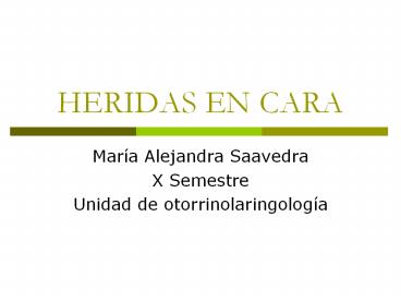 HERIDAS EN CARA