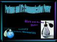 Perfume and It's Communication Power PowerPoint PPT Presentation