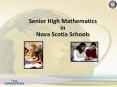 Senior High Mathematics in Nova Scotia Schools PowerPoint PPT Presentation