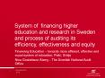 System of financing higher education and research in Sweden and process of auditing its efficiency, effectiveness and equity PowerPoint PPT Presentation