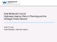 East Midlands Council Highways Agency Role in Planning and the Strategic Road Network PowerPoint PPT Presentation