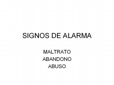 SIGNOS DE ALARMA