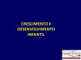 CRESCIMENTO E DESENVOLVIMENTO INFANTIL PowerPoint PPT Presentation