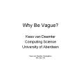 Why Be Vague? PowerPoint PPT Presentation