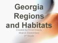 Georgia Regions and Habitats PowerPoint PPT Presentation