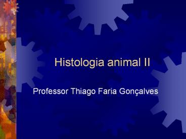 Histologia animal II