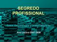 SEGREDO PROFISSIONAL PowerPoint PPT Presentation