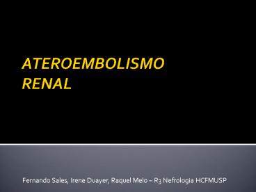 ATEROEMBOLISMO RENAL